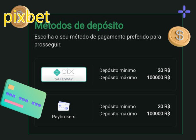 O cassino pixbetbet oferece uma grande variedade de métodos de pagamento